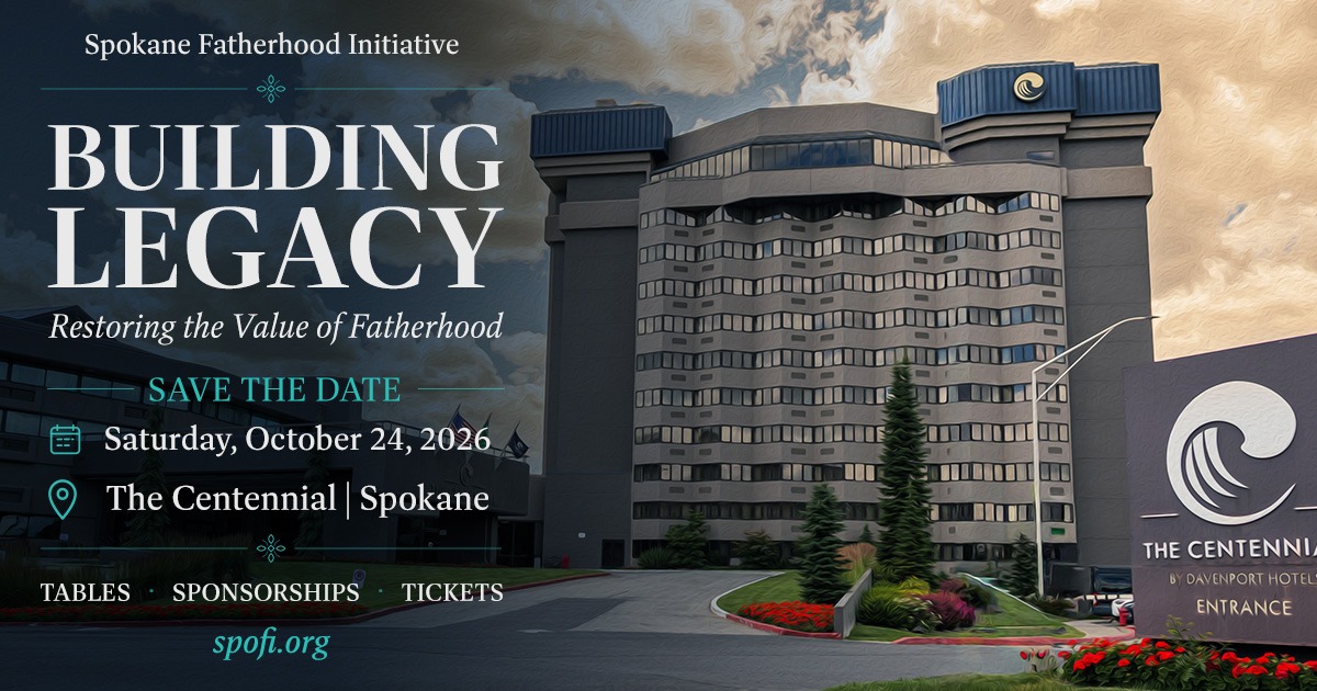 Building Legacy 2026 save the date graphic for Spokane Fatherhood Initiative, featuring The Centennial Hotel in Spokane and the event date Saturday, October 24, 2026.