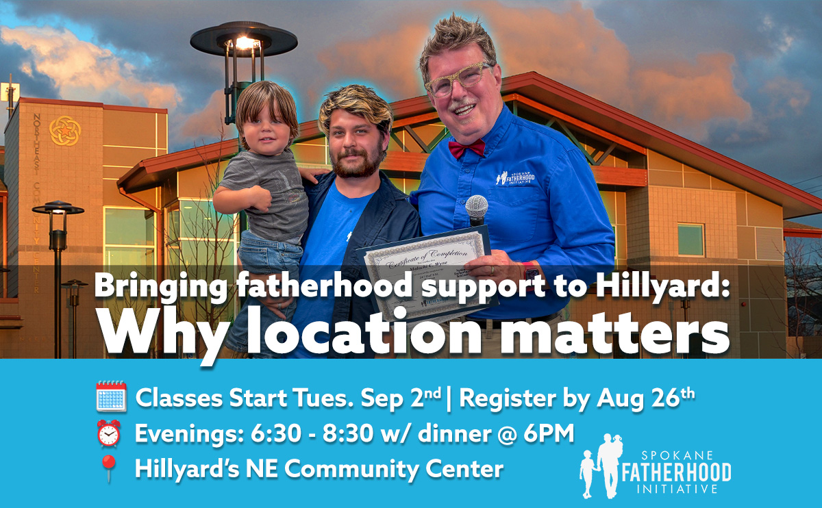 Bringing fatherhood support to Hillyard: Why location matters